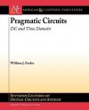 Pragmatic Circuits: D-C and Time Domain - William J. Eccles