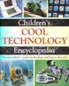 Children's Cool Technology Encyclopedia - Steve Parker