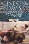 Una vergine di troppo - Lindsey Davis