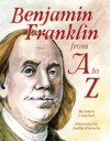 Benjamin Franklin from A to Z - Laura Crawford, Judith Hierstein