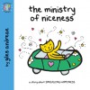 The Ministry of Niceness - Giles Andreae