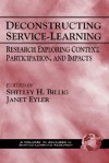 Deconstructing Service-Learning: Research Exploring Context, Participation, and Impacts (Hc) - Shelley H. Billig, Janet Eyler