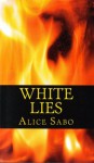 White Lies - Alice Sabo