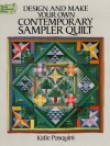 Design and Make Your Own Contemporary Sampler Quilt (Dover Quilting) - Katie Pasquini