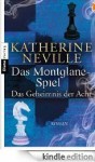 Das Montglane-Spiel - Katherine Neville, Manfred Ohl, Hans Sartorius