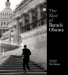 The Rise of Barack Obama - Pete Souza