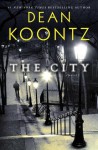 The City: A Novel - Dean Koontz