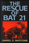 Rescue of Bat 21 - Darrel D. Whitcomb