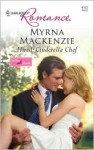 Mills & Boon : Hired: Cinderella Chef (In Her Shoes...) - Myrna Mackenzie