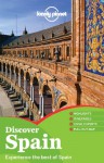 Lonely Planet Discover Spain (Full Color Travel Guide) - Stuart Butler