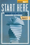 Start Here, Volume 2: Read Your Way into 25 Amazing Authors - Jeff O'Neal, Rebecca Joines Schinsky
