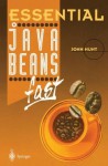 Essential JavaBeans fast (Essential Series) - John Hunt