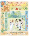 Walking the World in Wonder: A Children's Herbal - Ellen Evert Hopman, Steven Foster