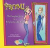 Prom!: A Complete Guide to a Truly Spectacular Night: A Complete Guide to a Truly Spectacular Night - Nancy E. Krulik, Kim Johnson