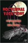 Nocturnal Vacations - Steven L. Shrewsbury