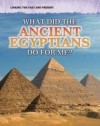 What Did the Ancient Egyptians Do for Me? - Patrick Catel