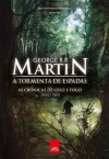 A Tormenta de Espadas - As Crônicas de Gelo e Fogo - Vol. 3 (Portuguese Edition) - George R.R. Martin