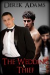 The Wedding Thief - Derek Adams