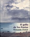 El golfo de los poetas (Coleccion Barbaros) (Spanish Edition) - Fernando Clemot