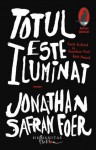 Totul este iluminat - Jonathan Safran Foer