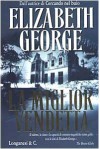 La miglior vendetta - Elizabeth George, Linda De Angelis