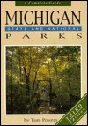 Michigan State And National Parks: A Complete Guide - Tom Powers