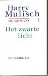 Het zwarte licht - Harry Mulisch