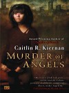 Murder of Angels - Caitlín R. Kiernan