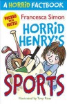 Horrid Factbook: Horrid Henry Sports - Francesca Simon