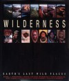 Wilderness: Earth's Last Wild Places - Russell Mittermeier, Cristina Goettsch Mittermeier, Patricio Robles Gil, John Pilgrim