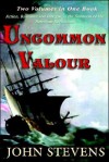 Uncommon Valour - John Stevens