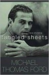 Tangled Sheets - Michael Thomas Ford