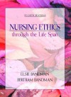 Nursing Ethics Through the Life Span - Elsie Bandman