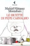 Le ricette di Pepe Carvalho - Manuel Vázquez Montalbán, Hado Lyria