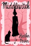 Middlewitch - Heather Parker