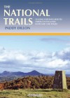 The National Trails: The National Trails of England, Scotland and Wales - Paddy Dillon