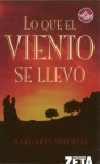 Lo que el viento se llevó - Margaret Mitchell