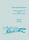 Kuuvaŋmiut Subsistence: Traditional Eskimo Life in the Latter Twentieth Century - Douglas B. Anderson, Wanni W. Anderson, United States National Park Service