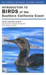 Introduction to Birds of the Southern California Coast - Joan Easton Lentz, Peter Gaede, Don DesJardin