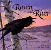 Raven and the River - Nancy White Carlstrom