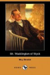 Mr. Waddington of Wyck - May Sinclair