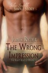 The Wrong Impression - James Ryder