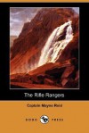 The Rifle Rangers (Dodo Press) - Thomas Mayne Reid