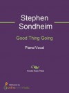 Good Thing Going - Stephen Sondheim