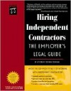 Hiring Independent Contractors: The Employer's Legal Guide (Book with CD-ROM) [With Disk] - Stephen Fishman