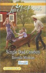 Single Dad Cowboy - Brenda Minton