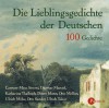 Die Lieblingsgedichte der Deutschen [Tonträger] : 100 Gedichte - Carmen-Maja Antoni, Dagmar Manzel, Johanna Schall