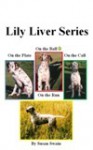 Lily Liver Series - Susan Swain