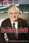 The Road to Hockeytown: Jimmy Devellano's Forty Years in the NHL - Jim Devellano, Roger Lajoie, Mike Ilitch, Marian Ilitch