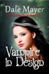 Vampire in Design - Dale Mayer